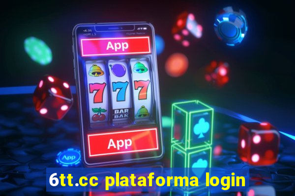 6tt.cc plataforma login